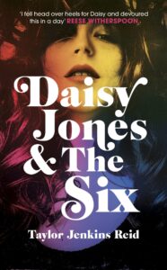 My Favourite Summer Reads - Daisy Jones and the Six 